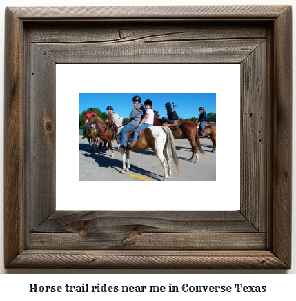 horse trail rides near me in Converse, Texas